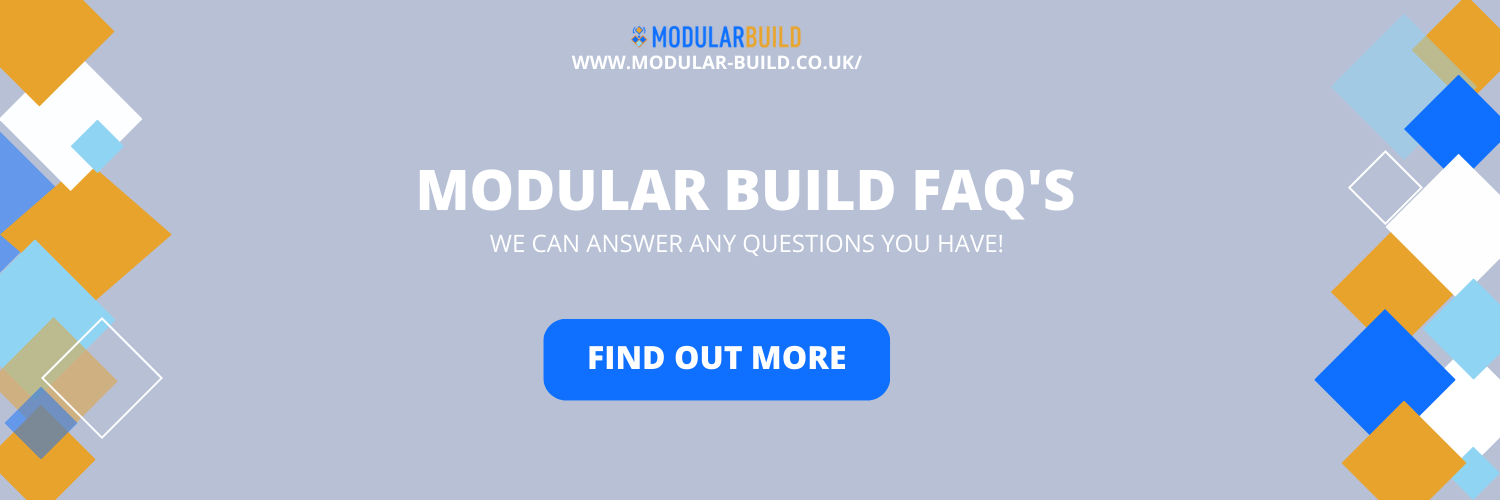 modular build FAQ'S